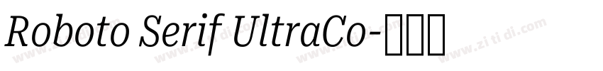 Roboto Serif UltraCo字体转换